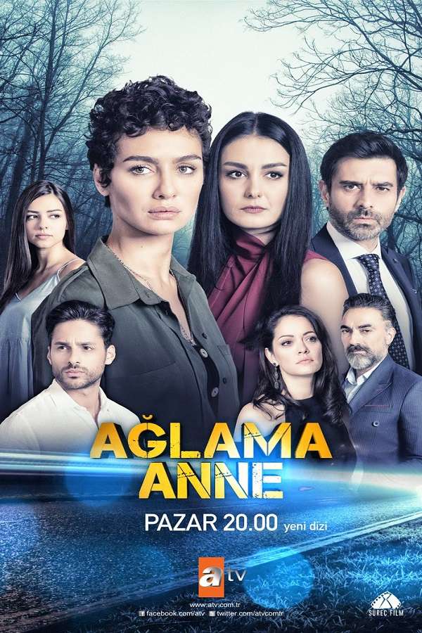 دانلود سریال Aglama Anne | گریه نکن مادر