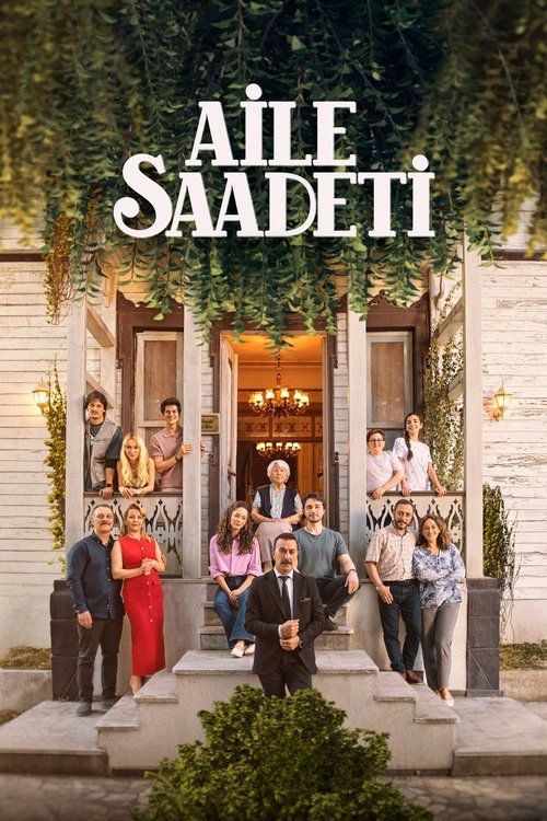 دانلود سریال Aile Saadeti  | سعادت خانوادگی