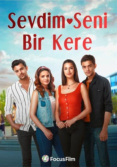 دانلود سریال یکبار دوستت داشتم – Sevdim Seni Bir Kere