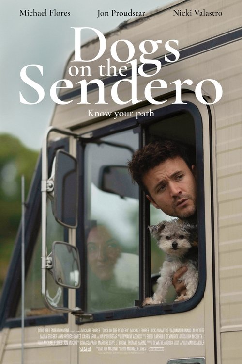 دانلود فیلم Dogs on the Sendero سگ‌ها در سندرو