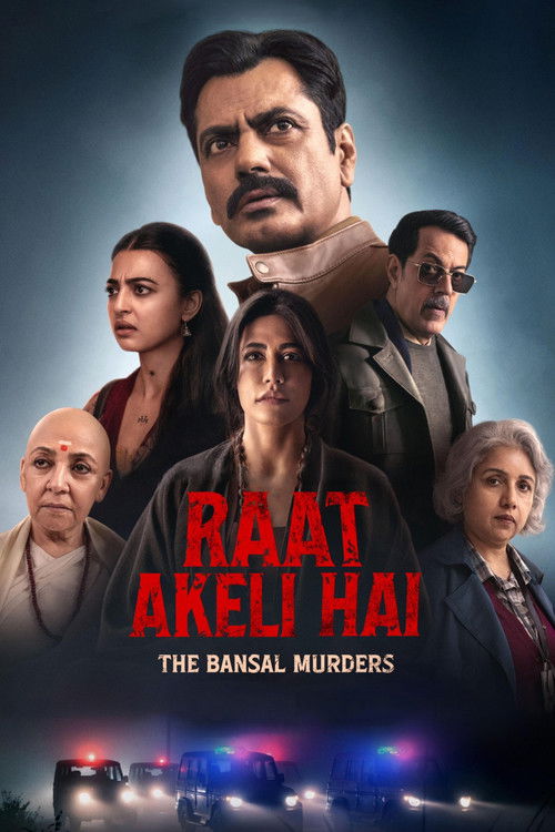 دانلود فیلم Raat Akeli Hai – The Bansal Murders شب خلوت: قتل خانواده بانسال