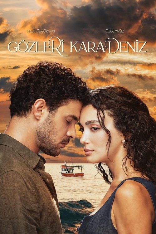 چشمانش دریای سیاه |  Gözleri Karadeniz